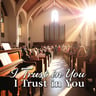 I Trust in You