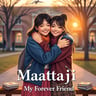 Maataajii My Forever Friend