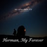 Herman, My Forever