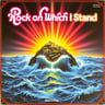 Rock on Which I Stand