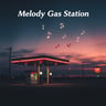 Melody Gas Station