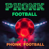 Phonk Football
