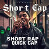 Short Rap Quick Cap