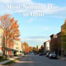 Most Normal Day in Ohio