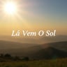 Lá Vem O Sol