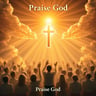 Praise God