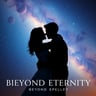 BEYOND ETERNITY