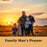 Family Man's Prayer