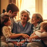 Blessing in Our Home