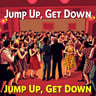 Jump Up, Get Down