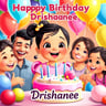 Happy Birthday Drishaanee