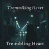 Trembling Heart-1