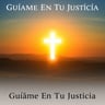 Guíame En Tu Justicia