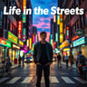 Life in the Streets