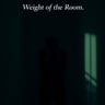 Weight of the Room