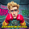 Everyday Bro Diss