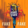Fake, Fake