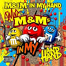 M&M in My Hand