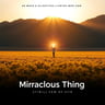 Miraculous Things