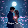 O Baby I Love You