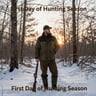 First Day of Hunting Season