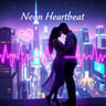Neon Heartbeat