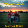 Danville Nights