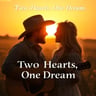 Two Hearts, One Dream