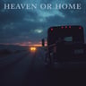 Heaven or Home