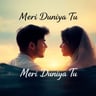 Meri Duniya Tu