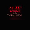 Welcome to The Hall of Pain