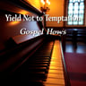 Yield Not to Temptation