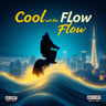 Cool with the Flow