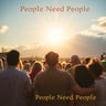 People Need People