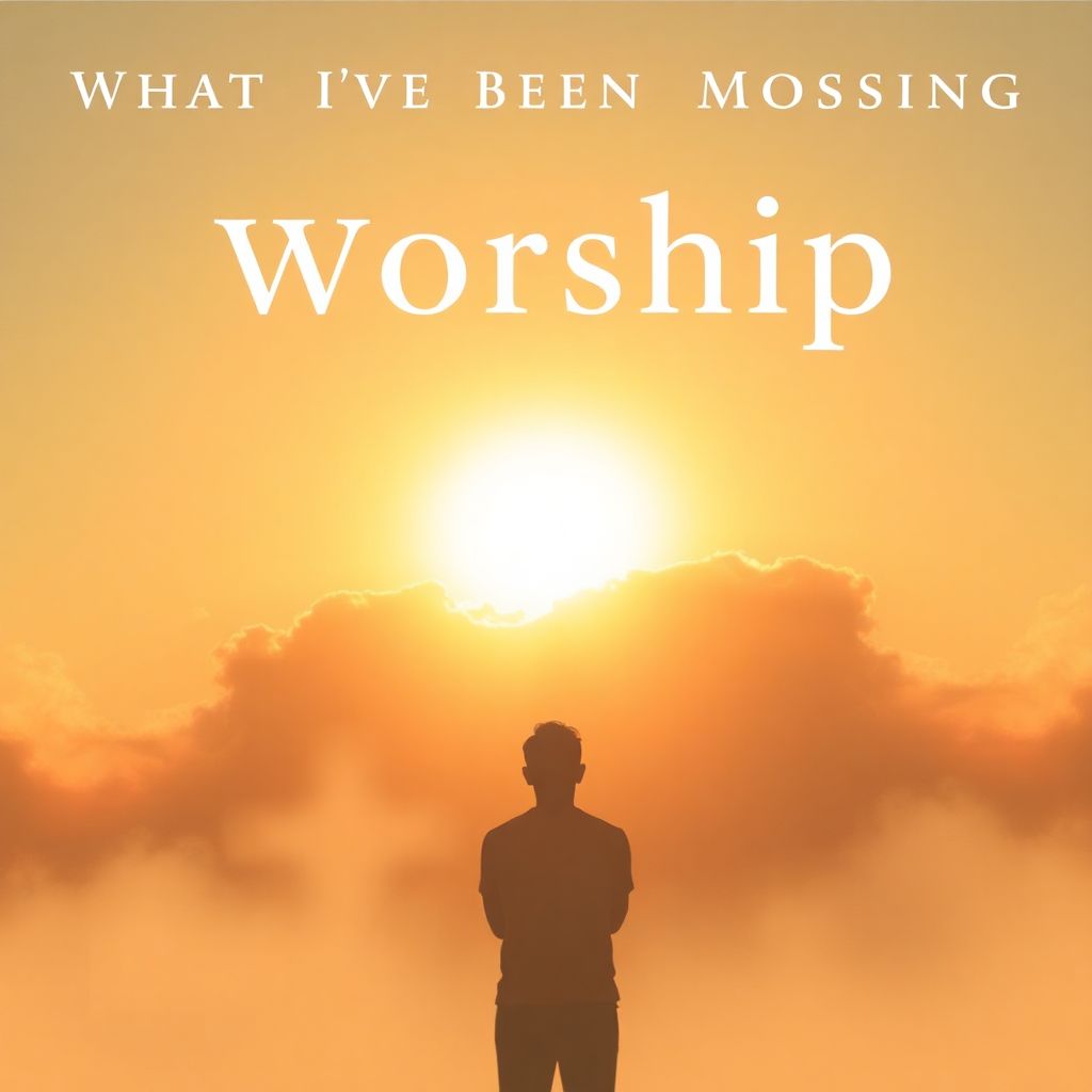 What I've Been Missing 