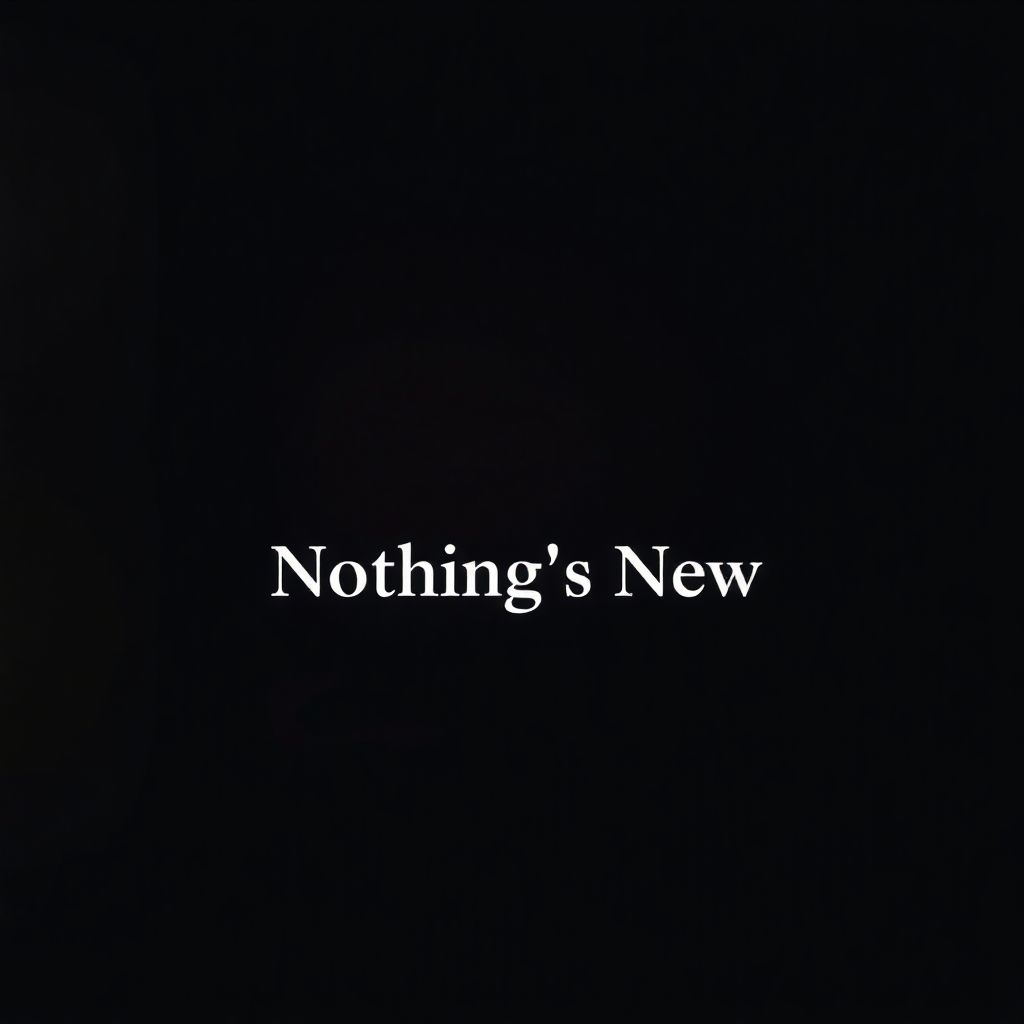 Nothing's New