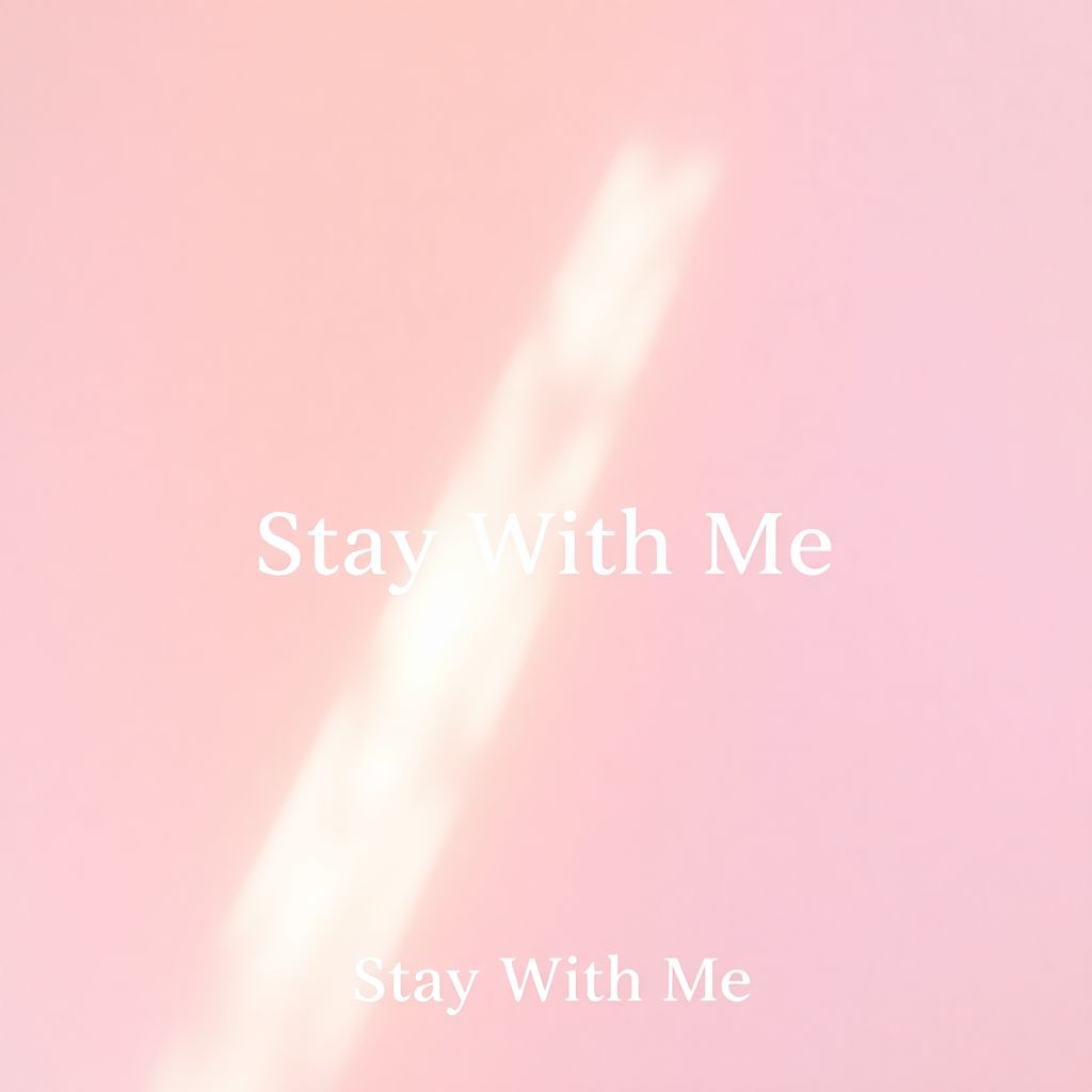 Stay With Me